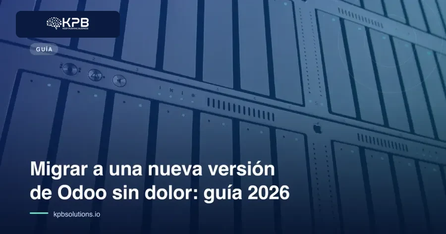 Migrar a una nueva versión de Odoo sin dolor: guía 2026